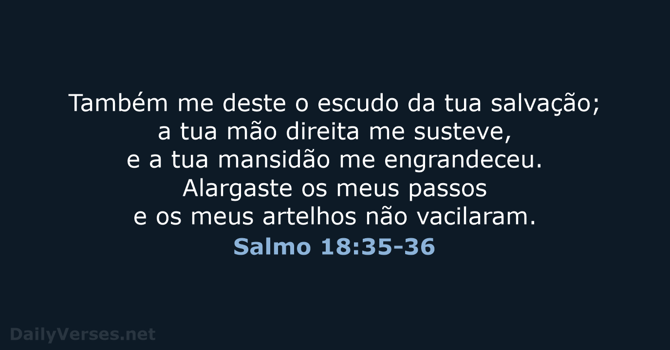 Salmo 18:35-36 - ARC
