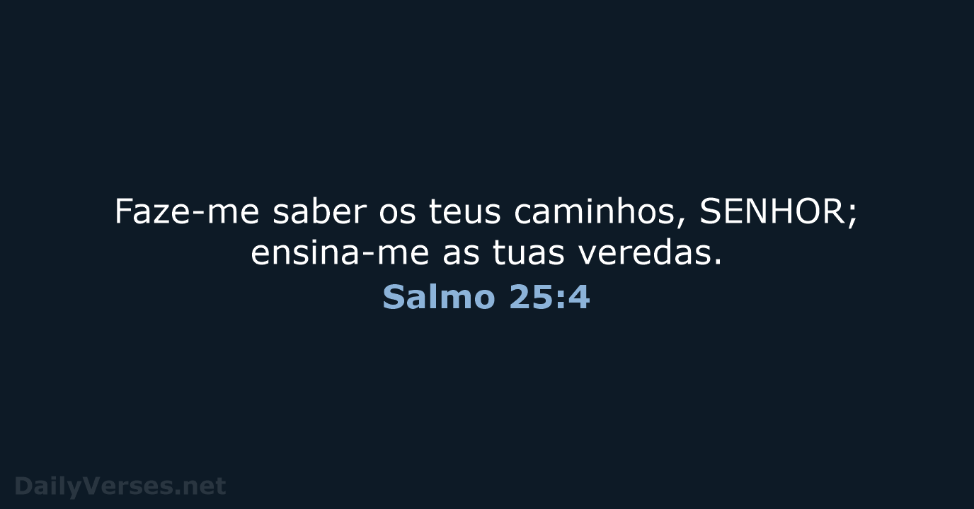 Salmo 25:4 - ARC