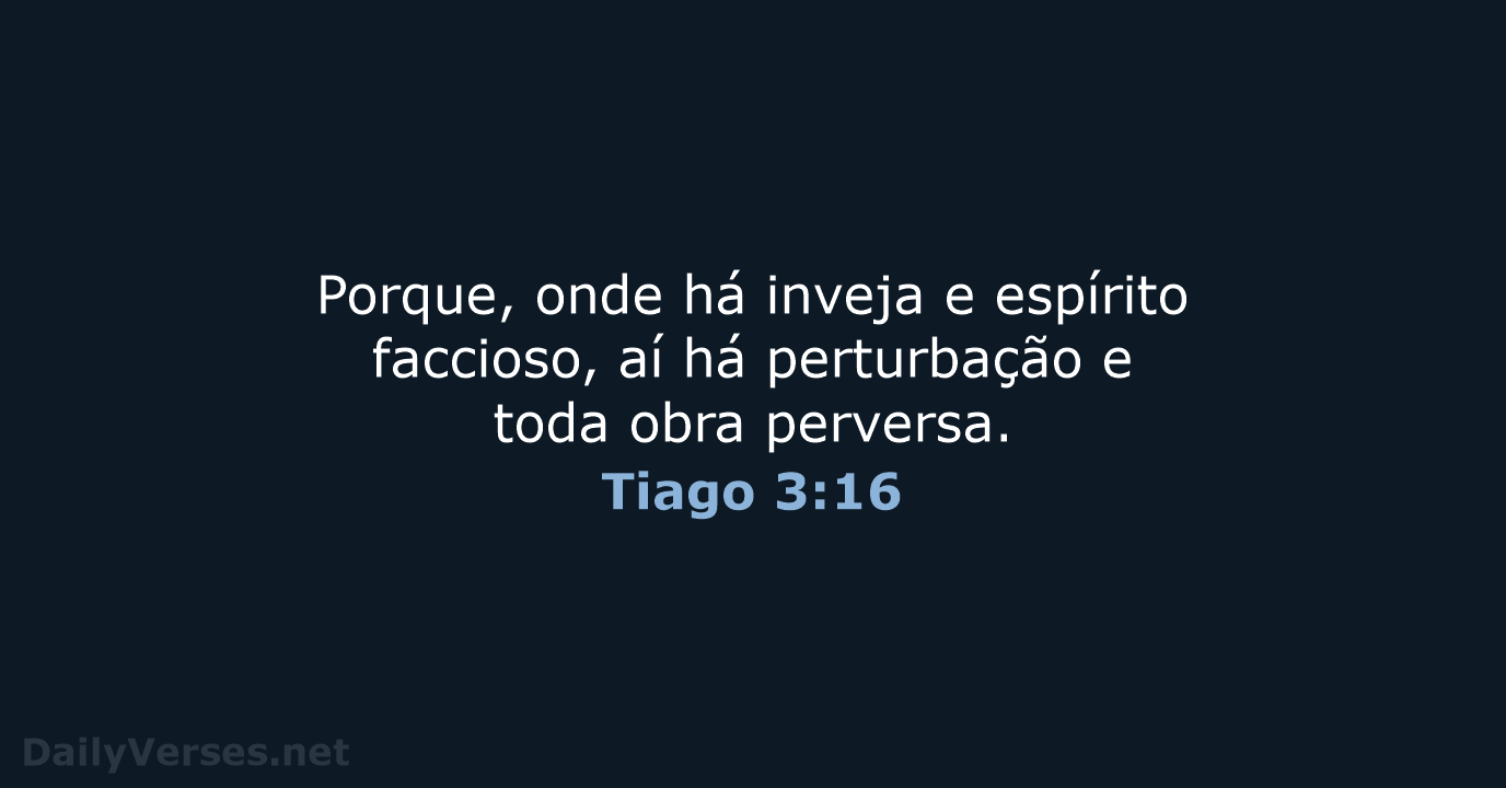 Tiago 3:16 - ARC