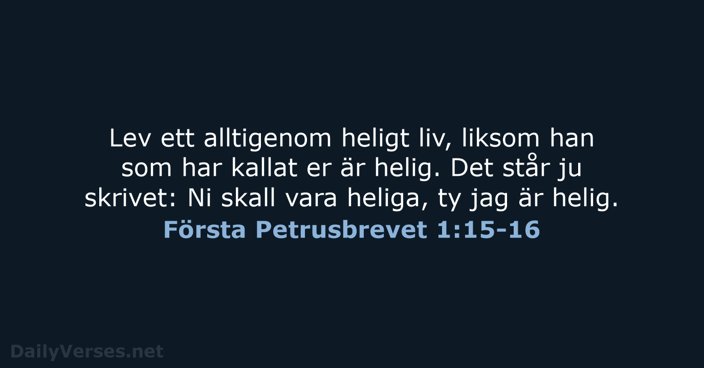 Första Petrusbrevet 1:15-16 - B2000
