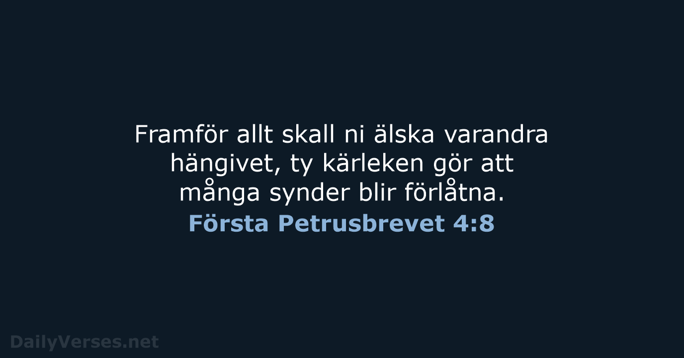 Första Petrusbrevet 4:8 - B2000