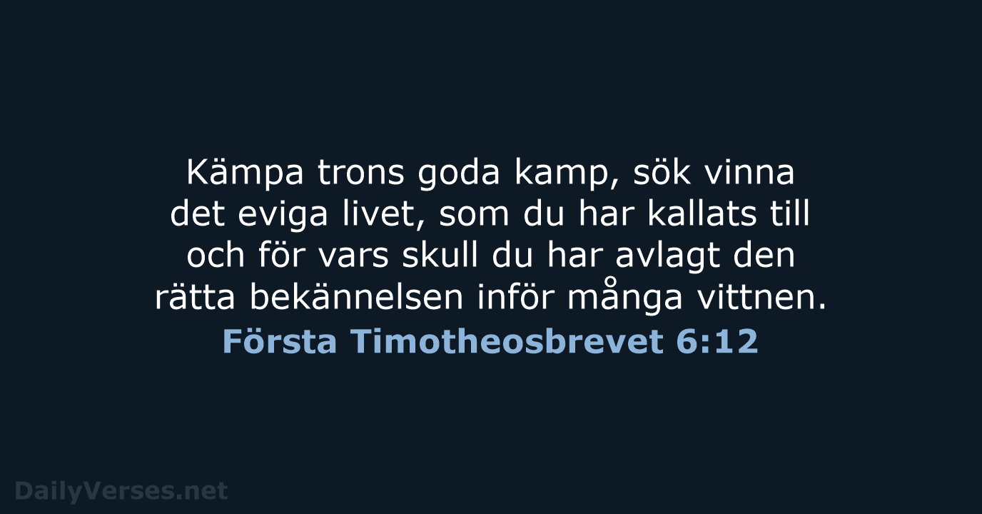 Första Timotheosbrevet 6:12 - B2000