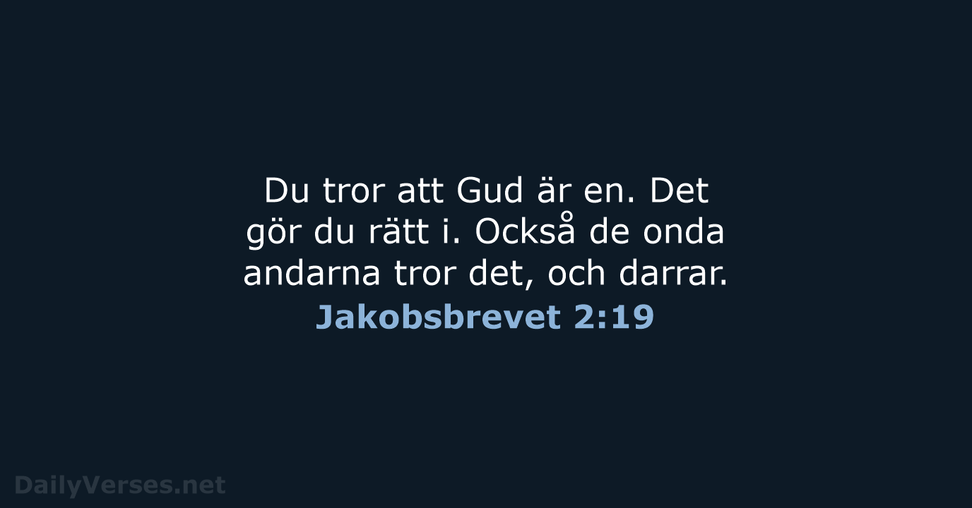 Jakobsbrevet 2:19 - B2000