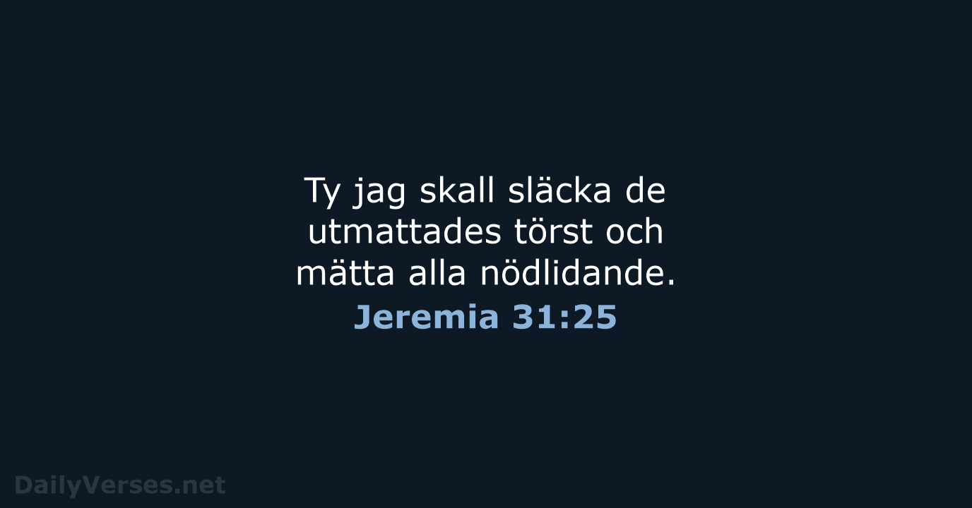 Jeremia 31:25 - B2000
