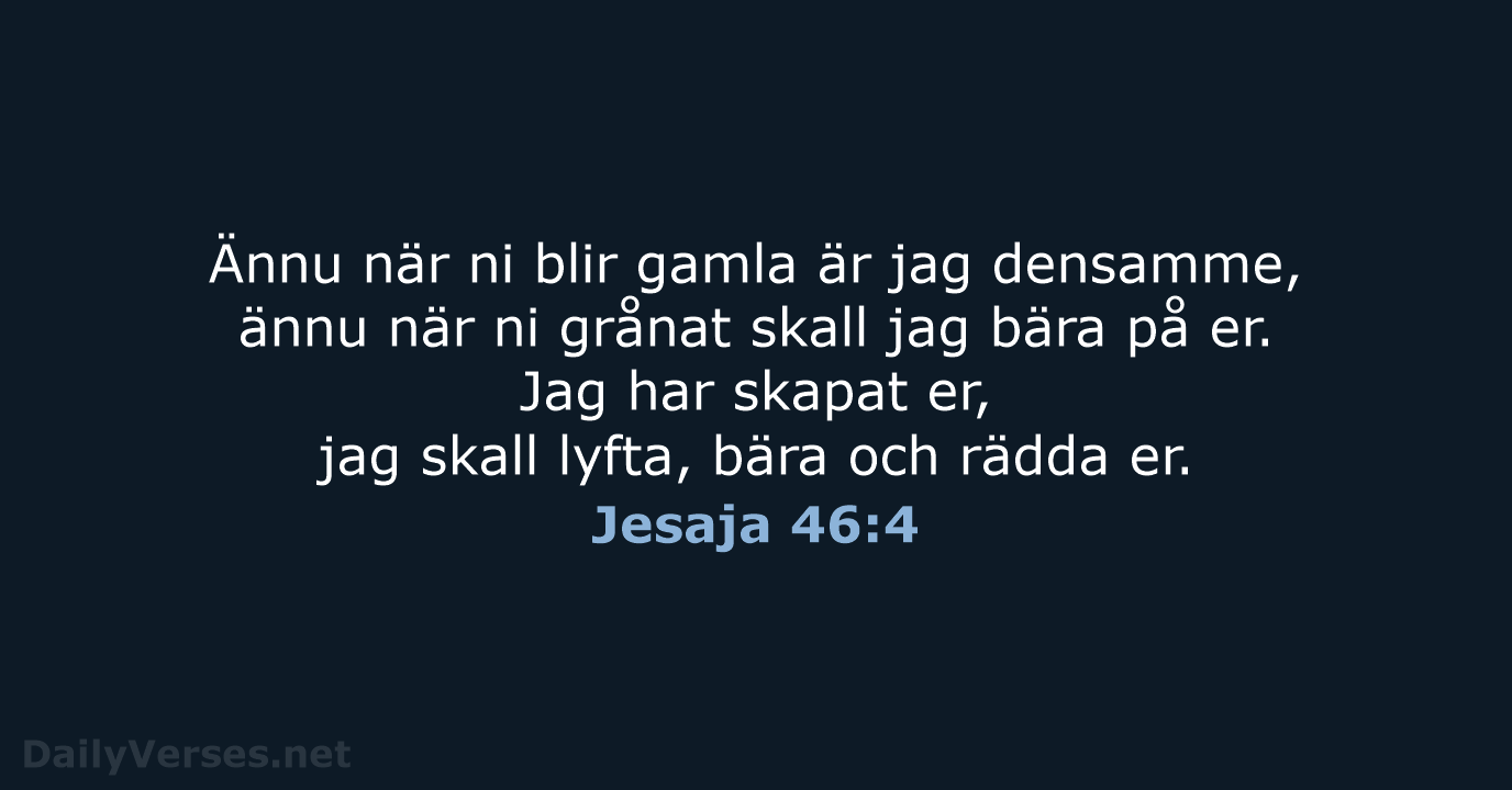 Jesaja 46:4 - B2000