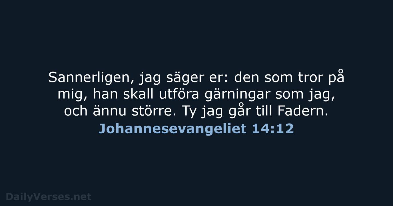 Johannesevangeliet 14:12 - B2000