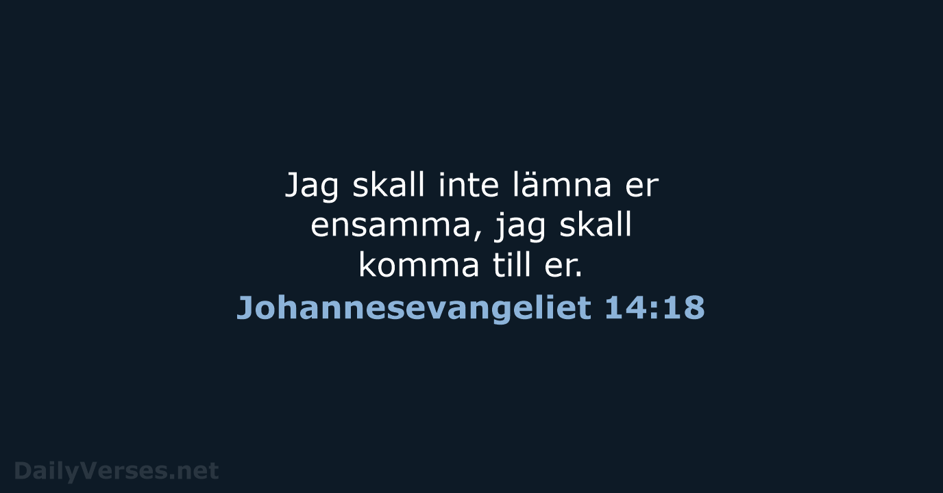 Johannesevangeliet 14:18 - B2000
