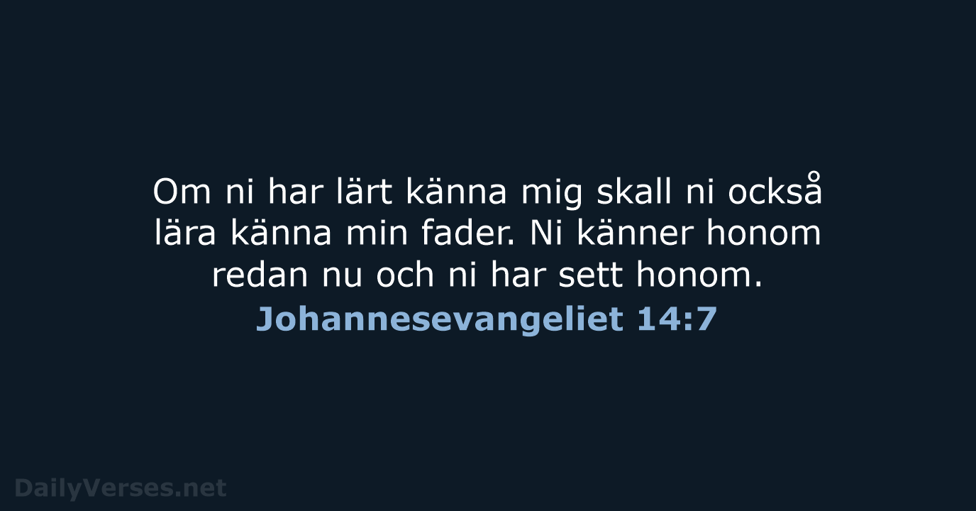 Johannesevangeliet 14:7 - B2000
