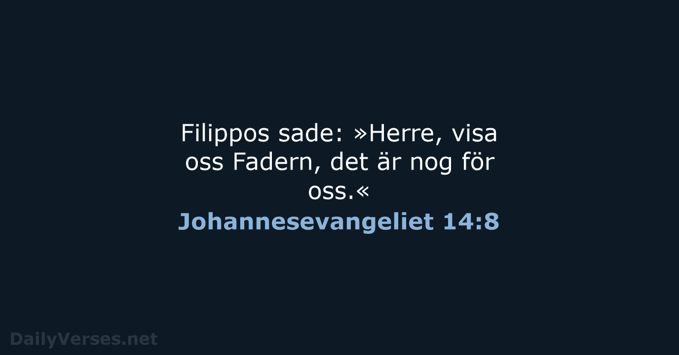 Johannesevangeliet 14:8 - B2000