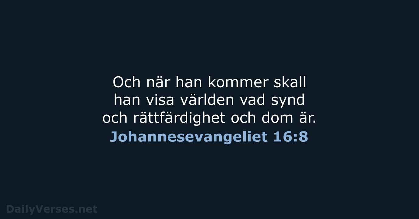 Johannesevangeliet 16:8 - B2000