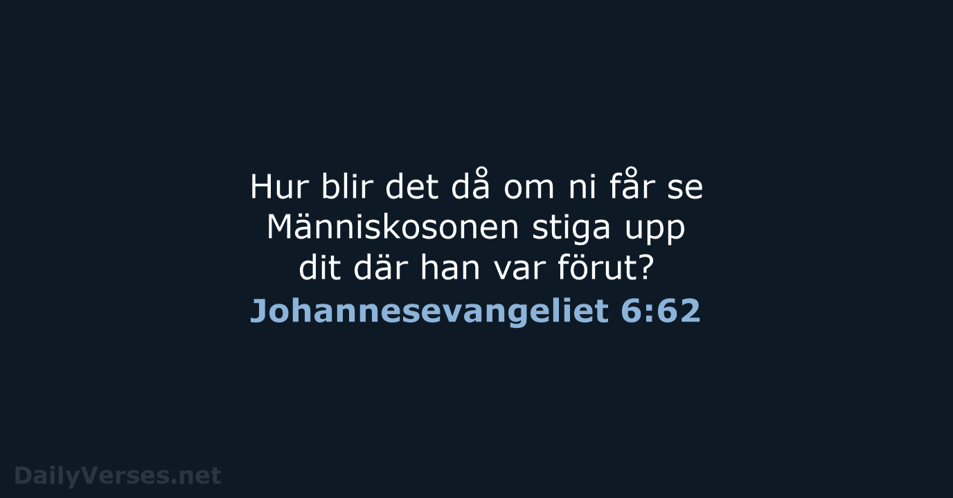 Johannesevangeliet 6:62 - B2000