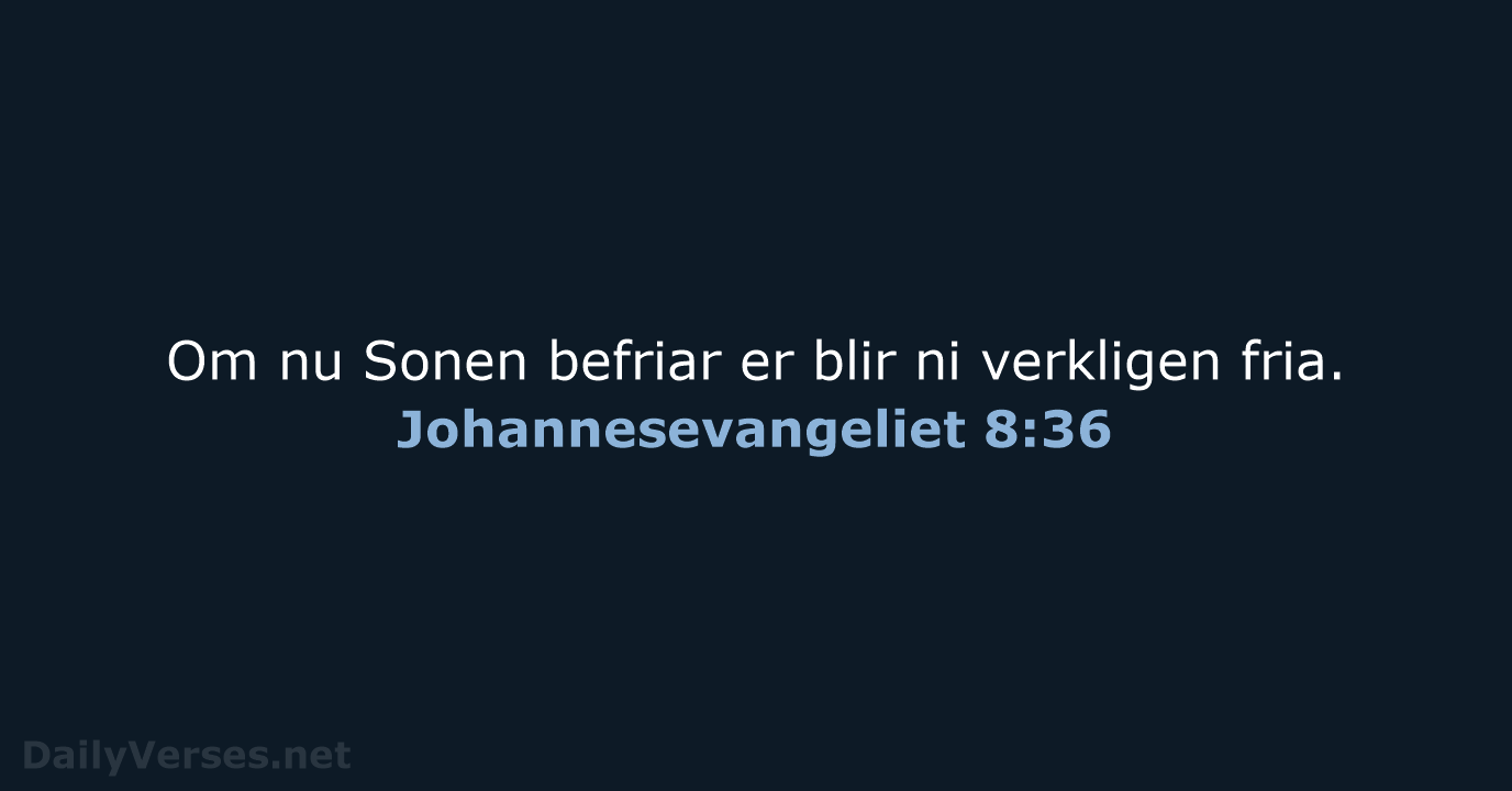 Johannesevangeliet 8:36 - B2000