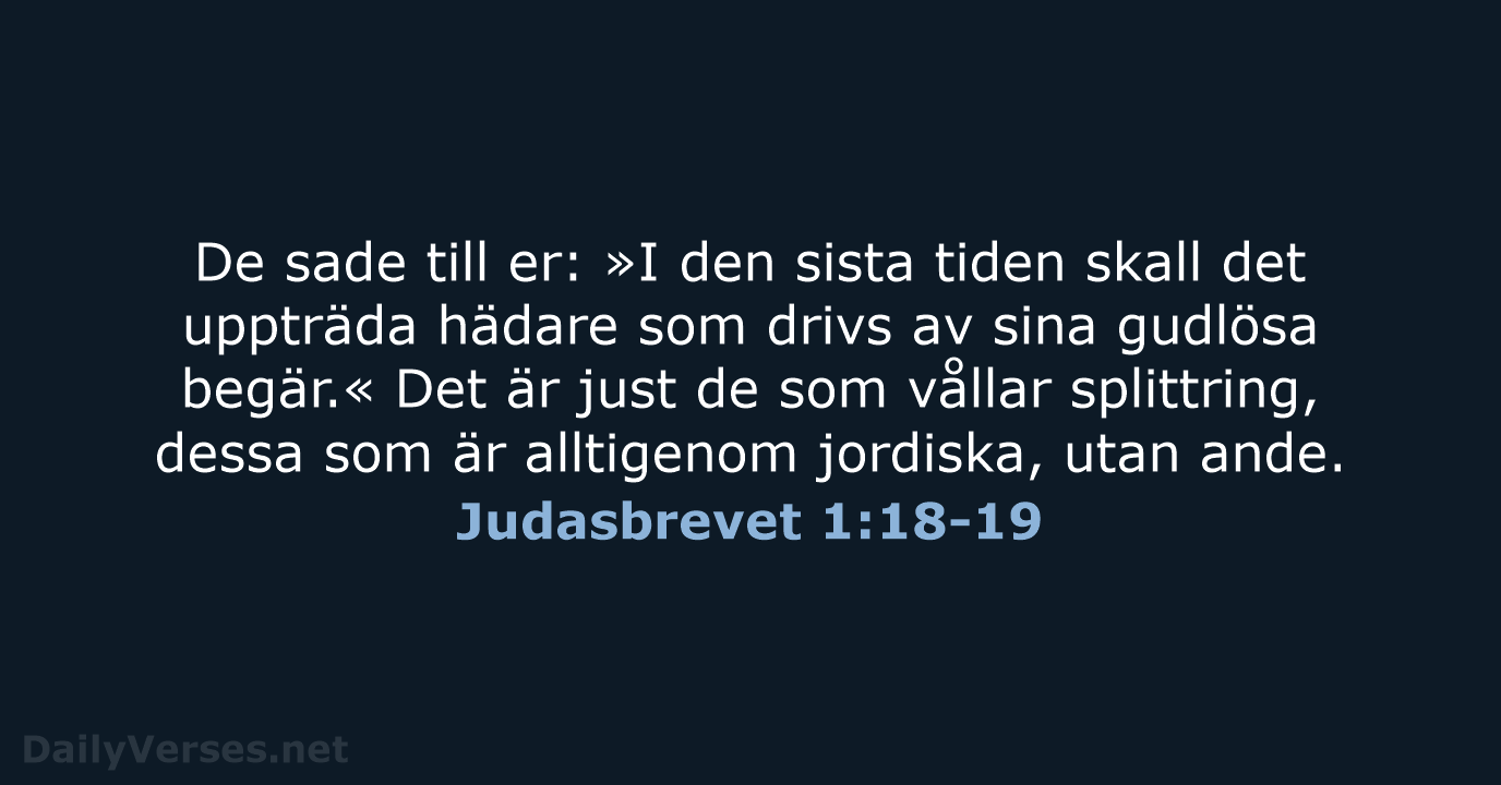 Judasbrevet 1:18-19 - B2000