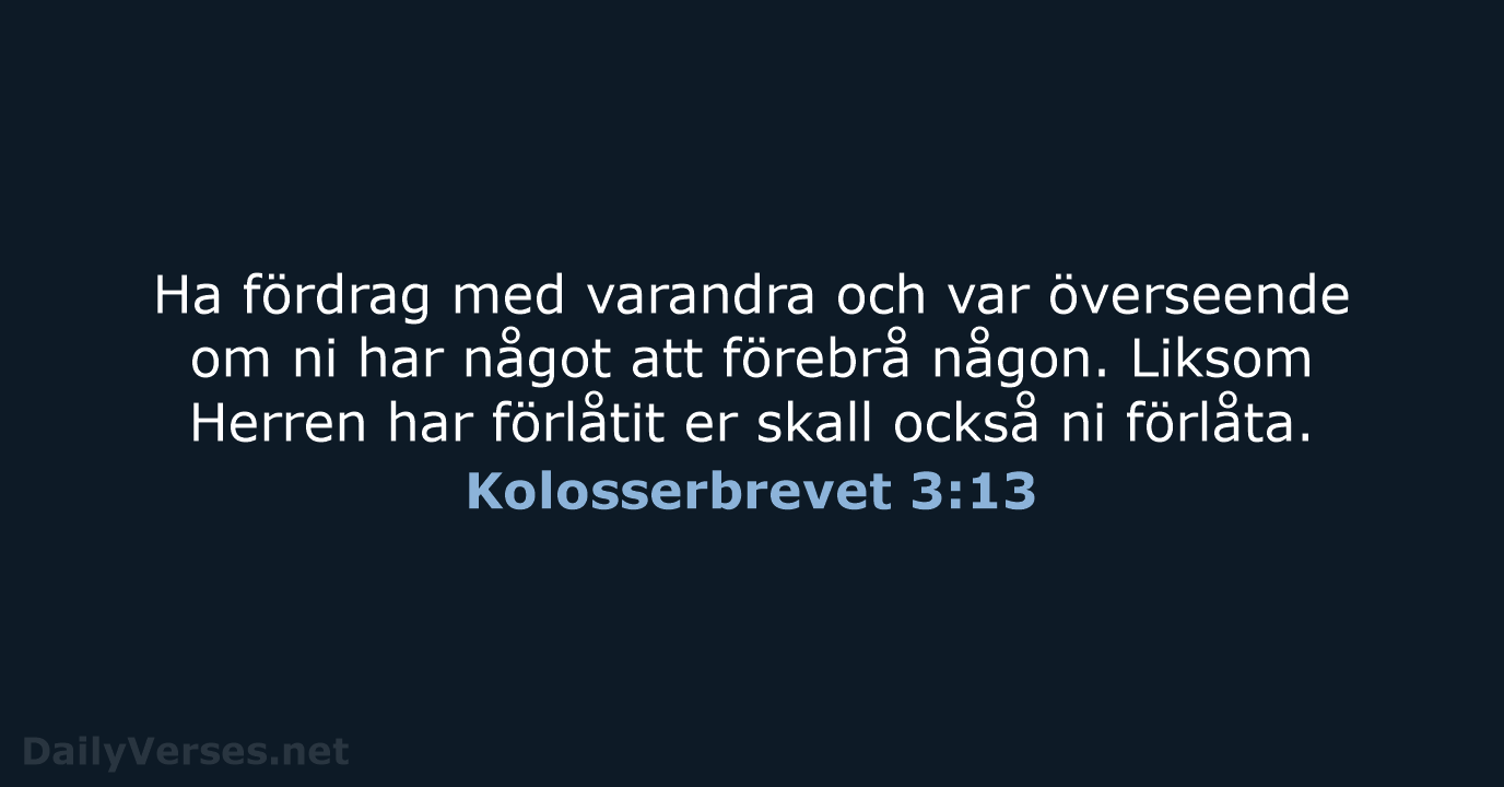 Kolosserbrevet 3:13 - B2000