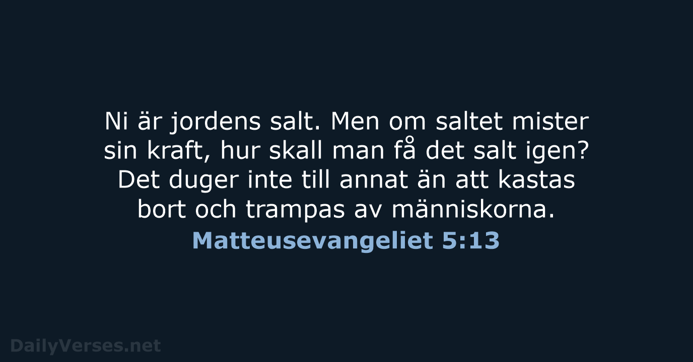 Matteusevangeliet 5:13 - B2000