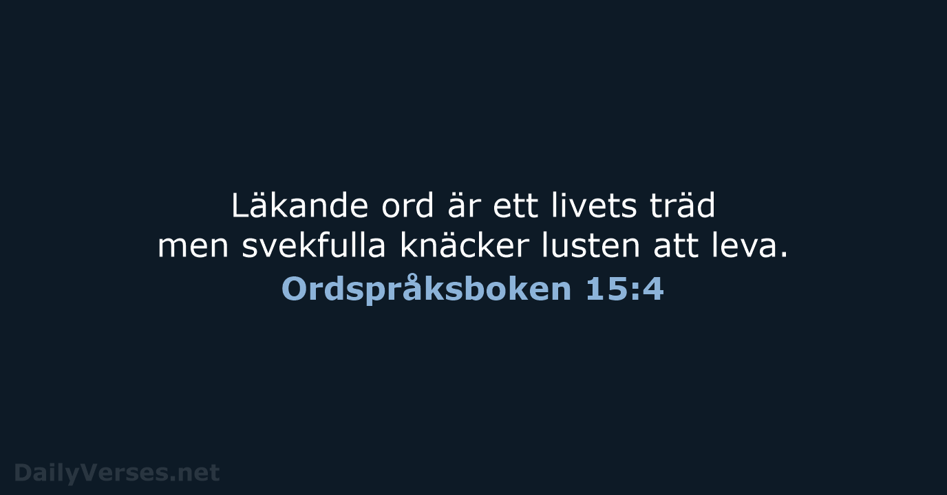 Ordspråksboken 15:4 - B2000