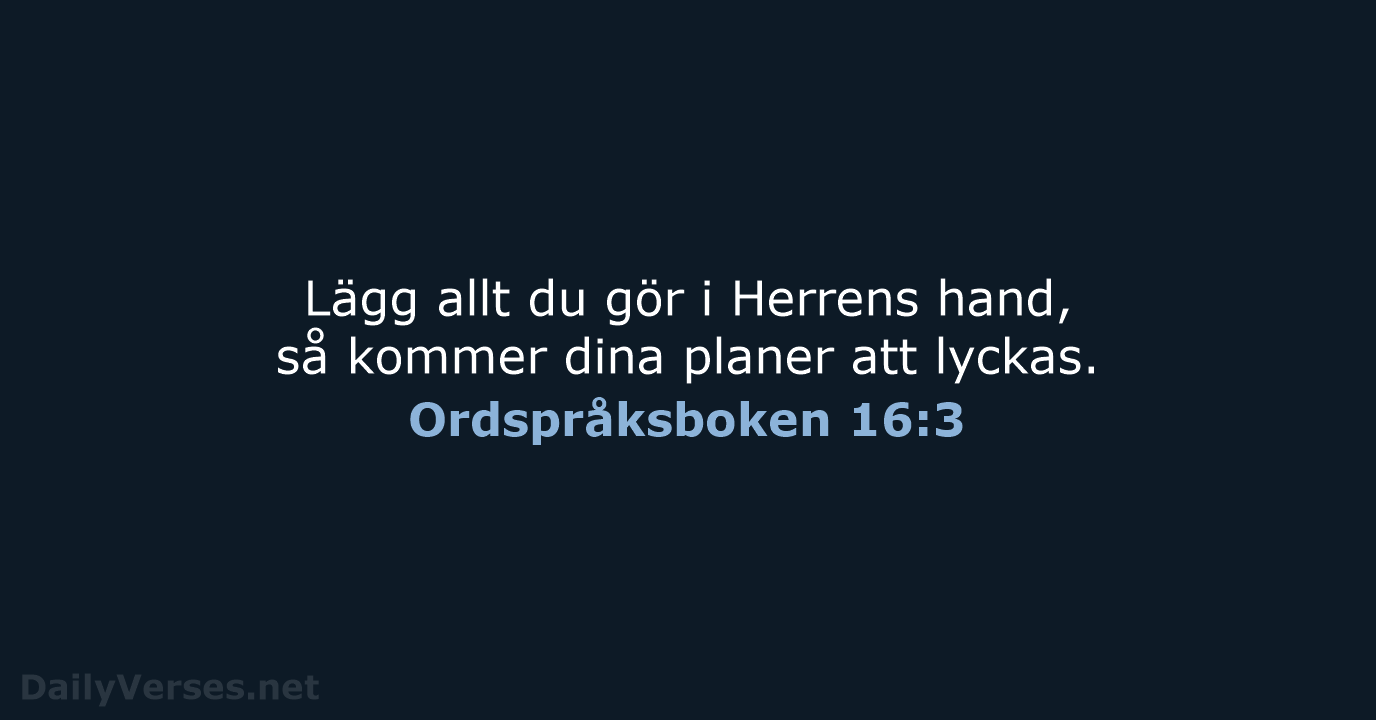Ordspråksboken 16:3 - B2000