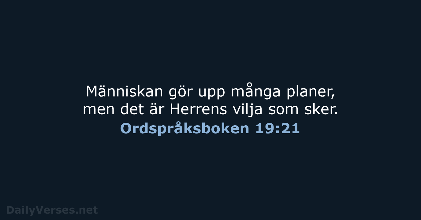 Ordspråksboken 19:21 - B2000