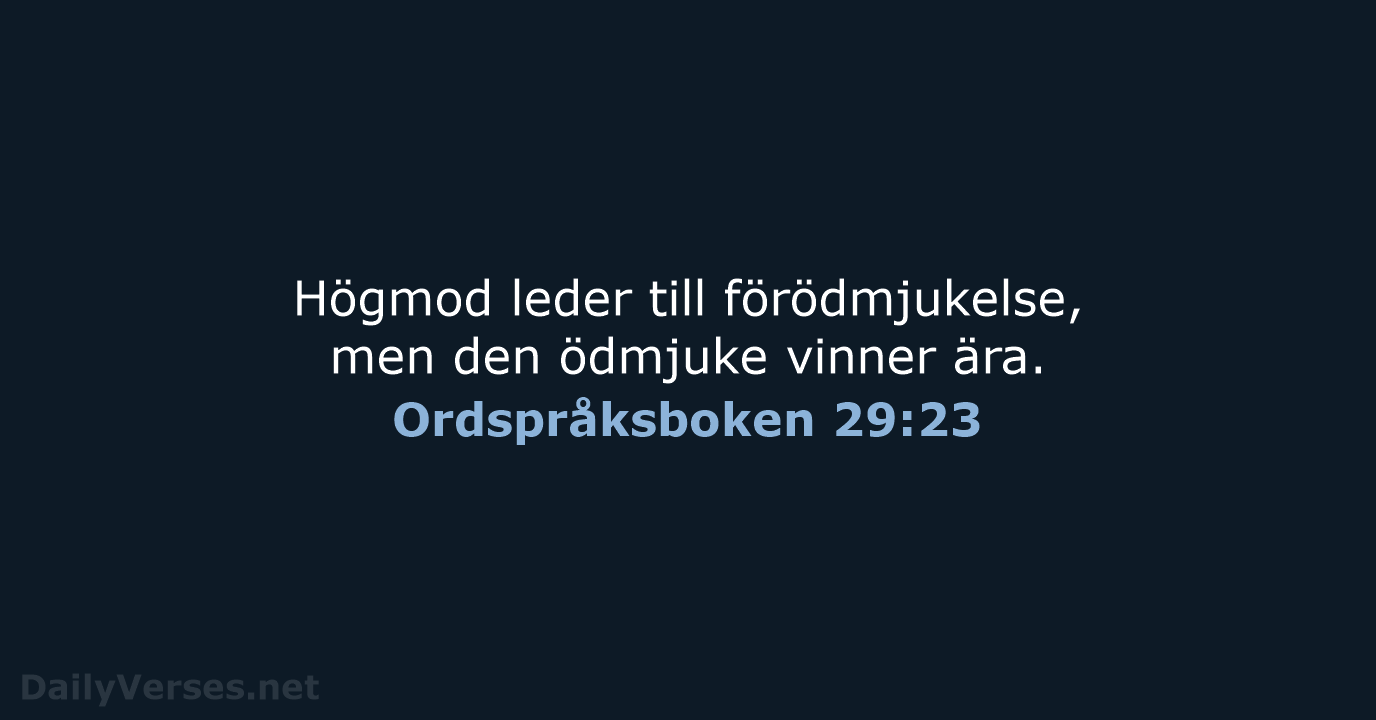 Ordspråksboken 29:23 - B2000