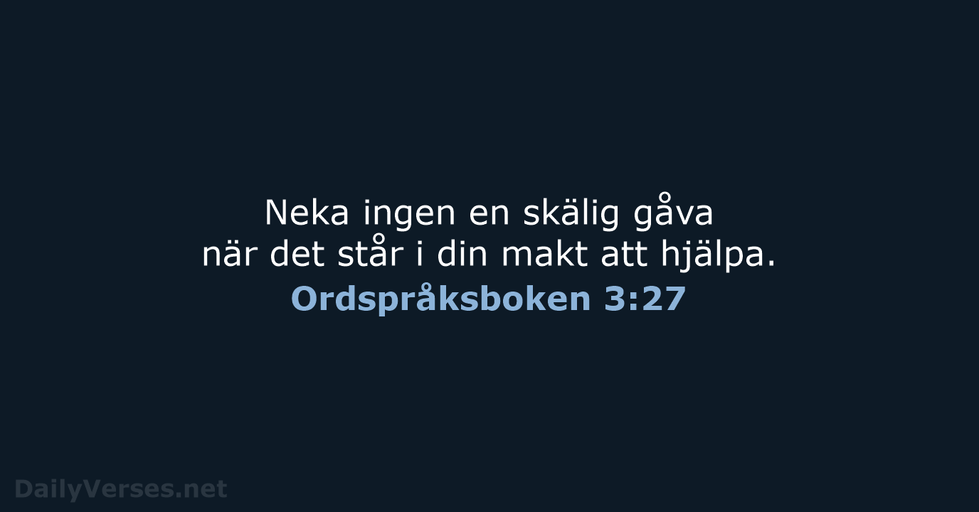 Ordspråksboken 3:27 - B2000