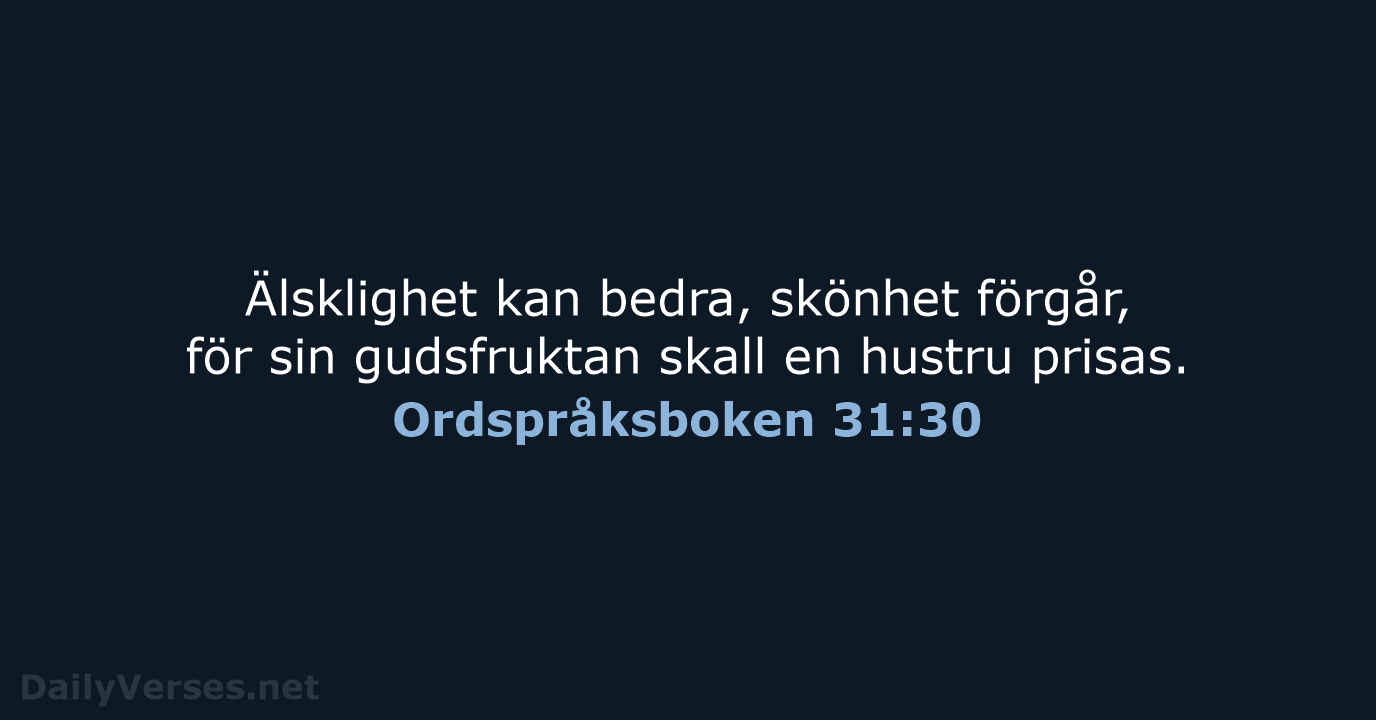 Ordspråksboken 31:30 - B2000