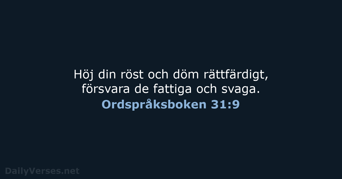 Ordspråksboken 31:9 - B2000