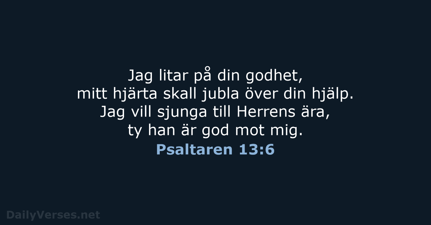 Psaltaren 13:6 - B2000