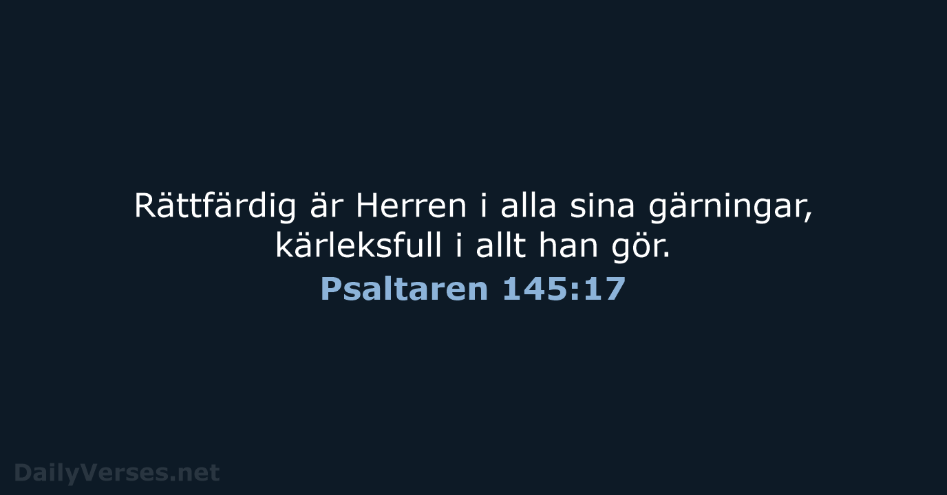 Psaltaren 145:17 - B2000