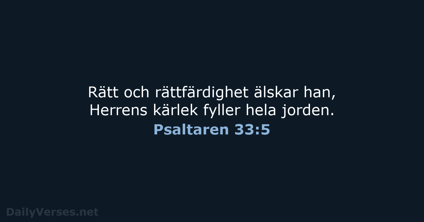 Psaltaren 33:5 - B2000