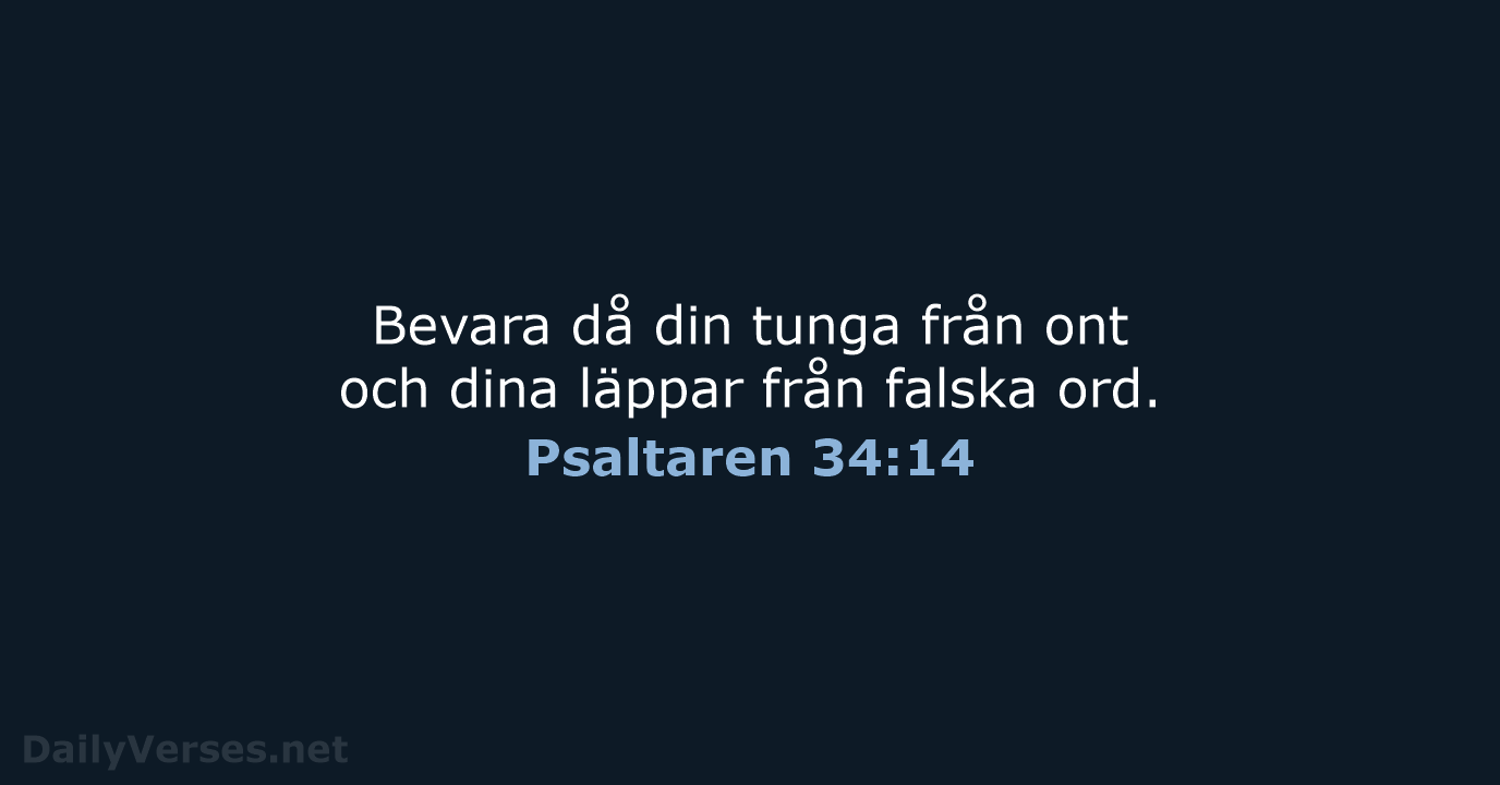 Psaltaren 34:14 - B2000
