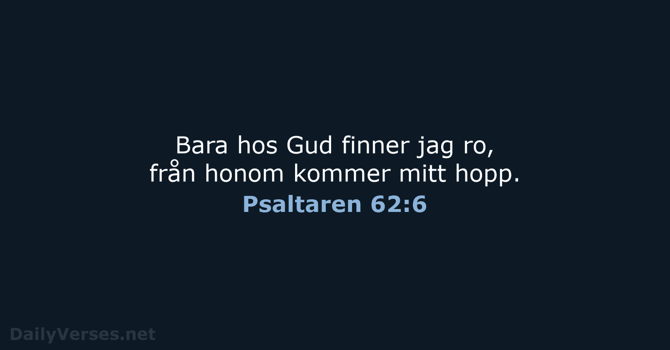 Psaltaren 62:6 - B2000