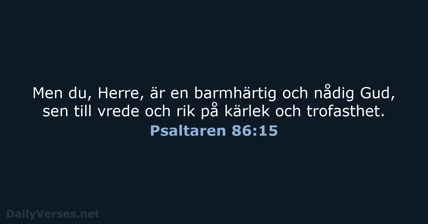 Psaltaren 86:15 - B2000