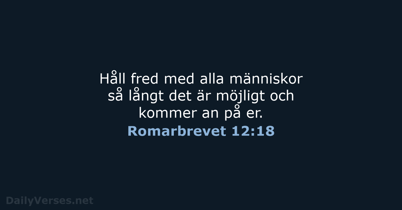 Romarbrevet 12:18 - B2000