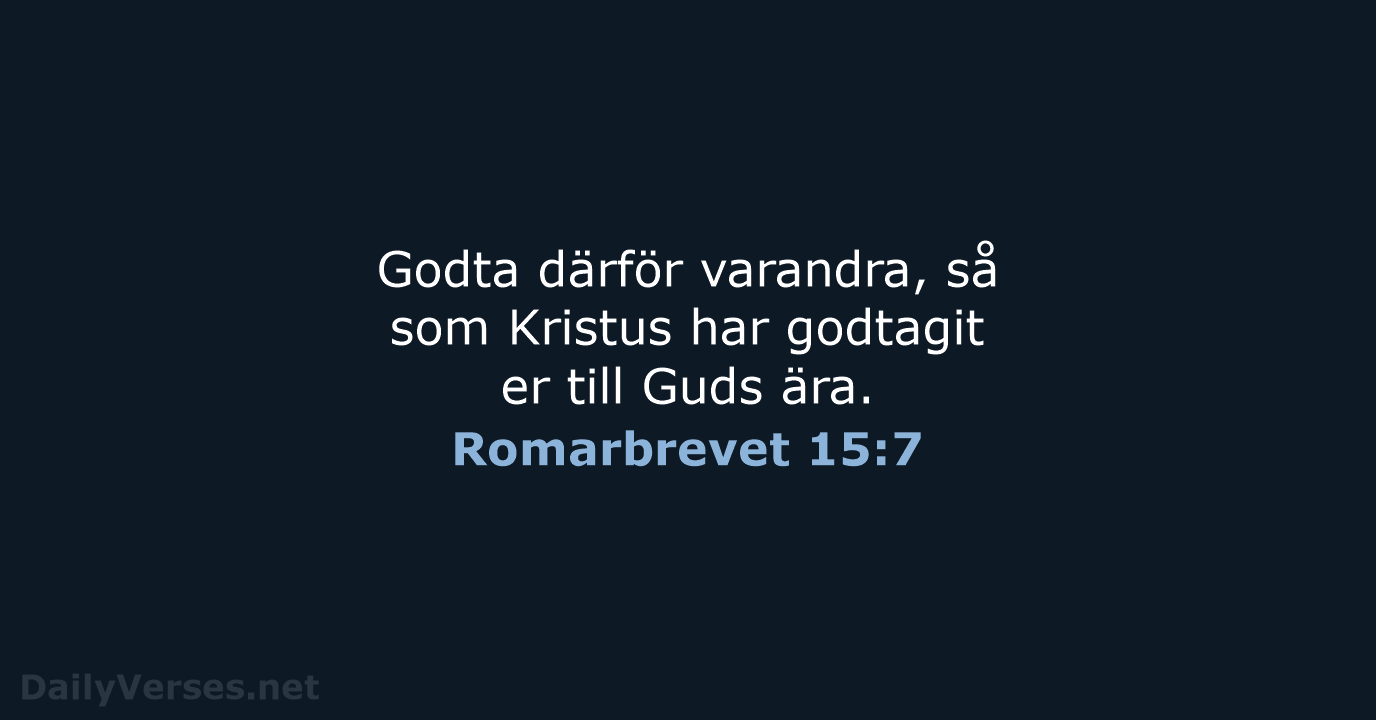 Romarbrevet 15:7 - B2000