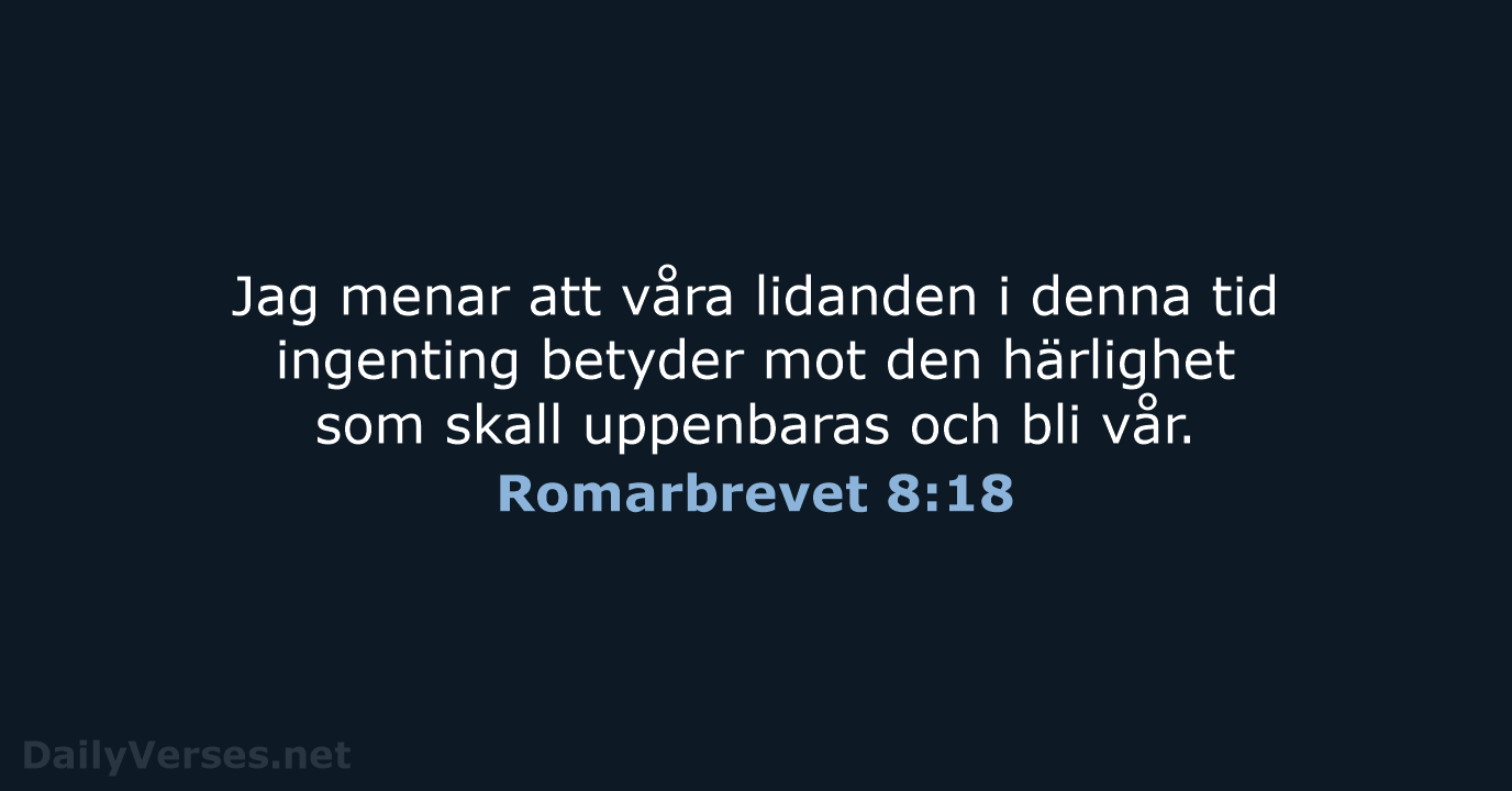 Romarbrevet 8:18 - B2000