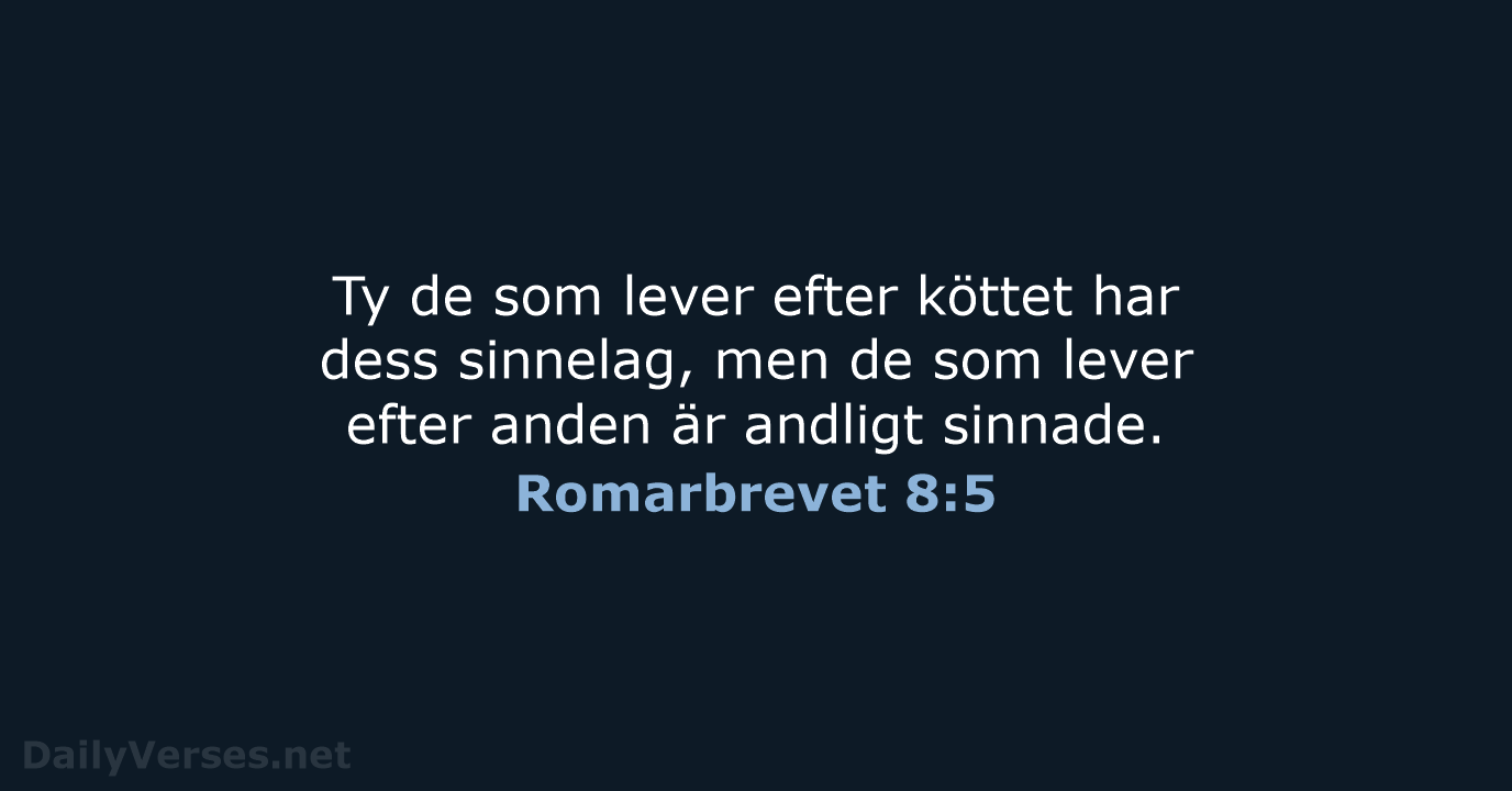 Romarbrevet 8:5 - B2000