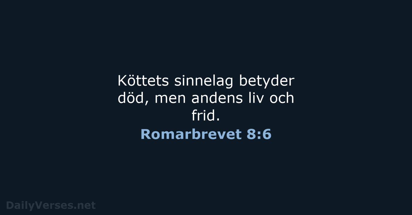 Romarbrevet 8:6 - B2000