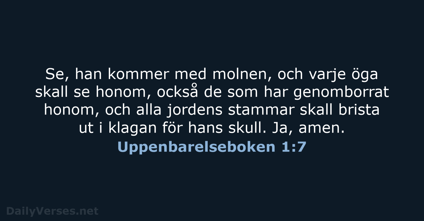 Uppenbarelseboken 1:7 - B2000