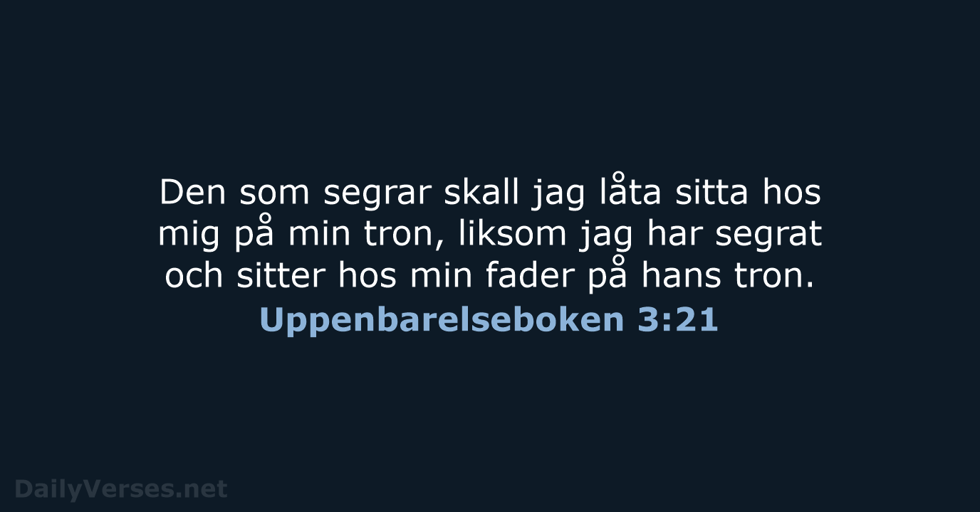 Uppenbarelseboken 3:21 - B2000