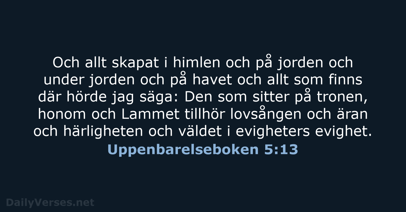 Uppenbarelseboken 5:13 - B2000