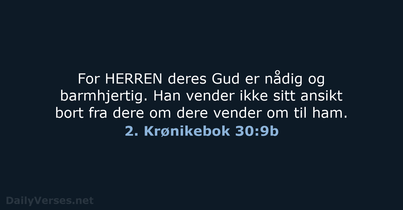 2. Krønikebok 30:9b - B2024