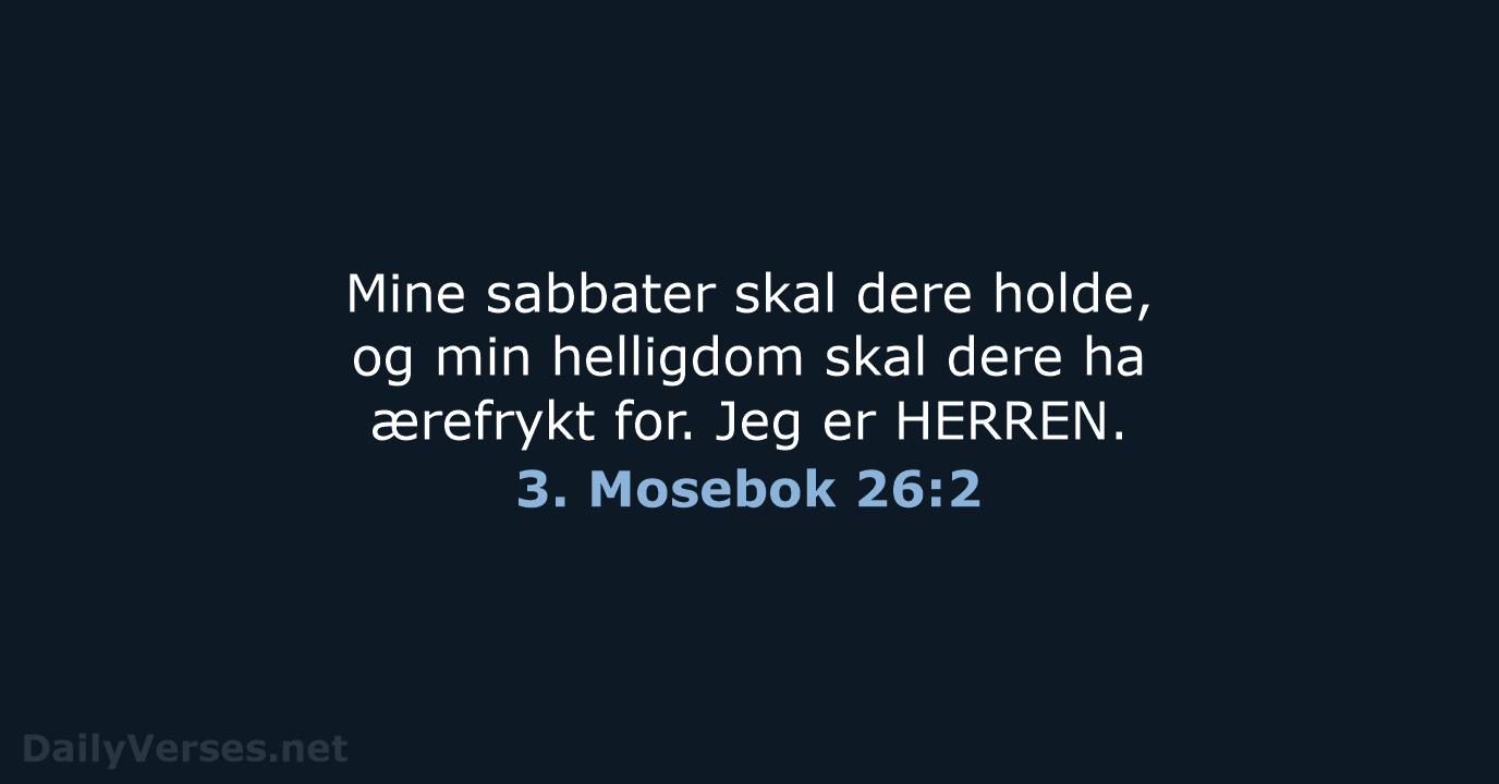 3. Mosebok 26:2 - B2024