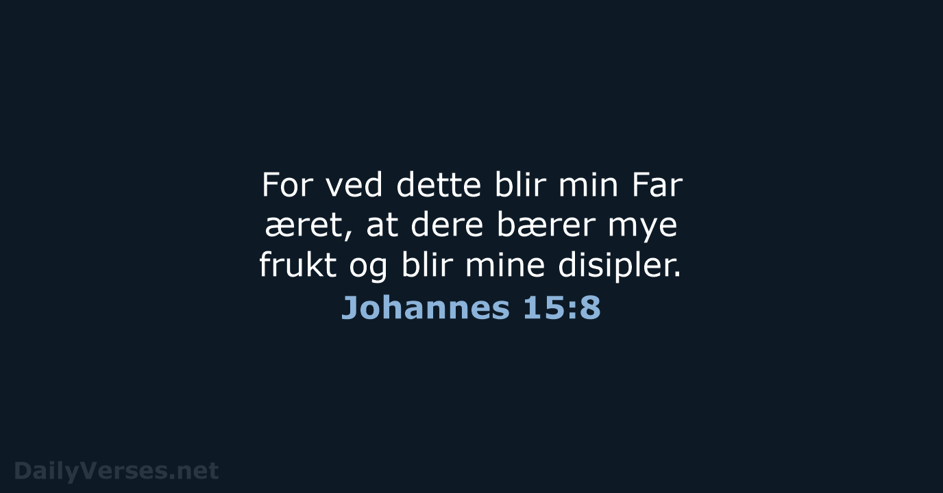 Johannes 15:8 - B2024