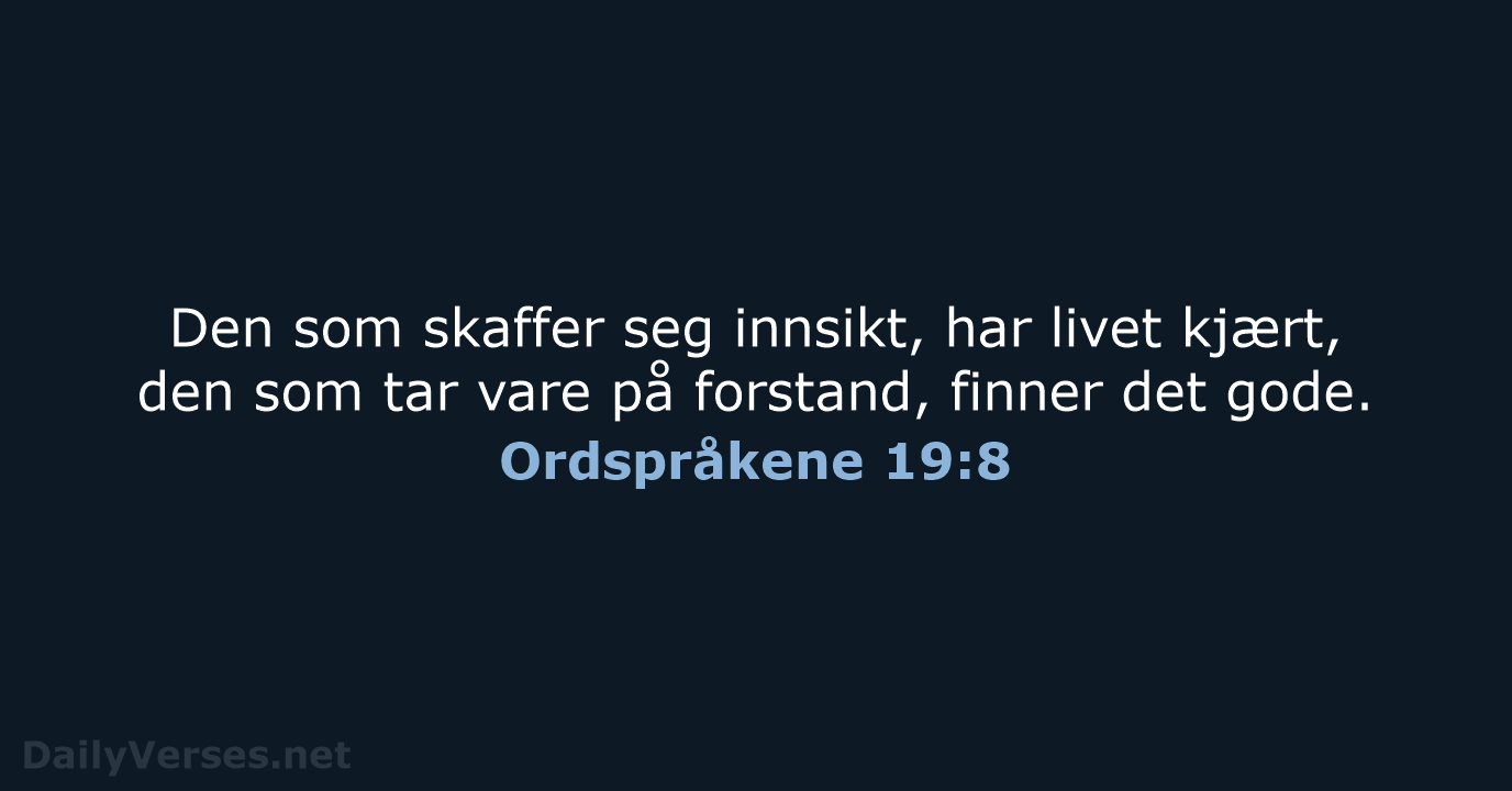 Ordspråkene 19:8 - B2024