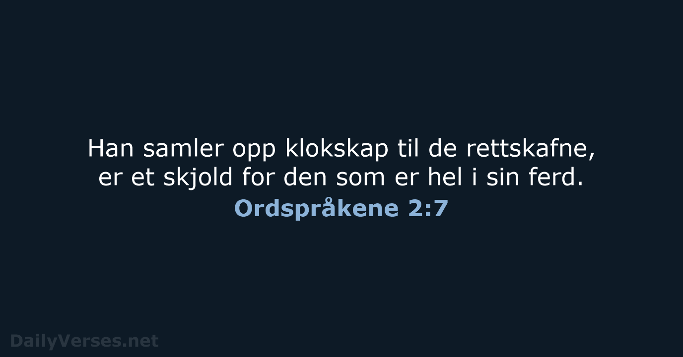 Ordspråkene 2:7 - B2024