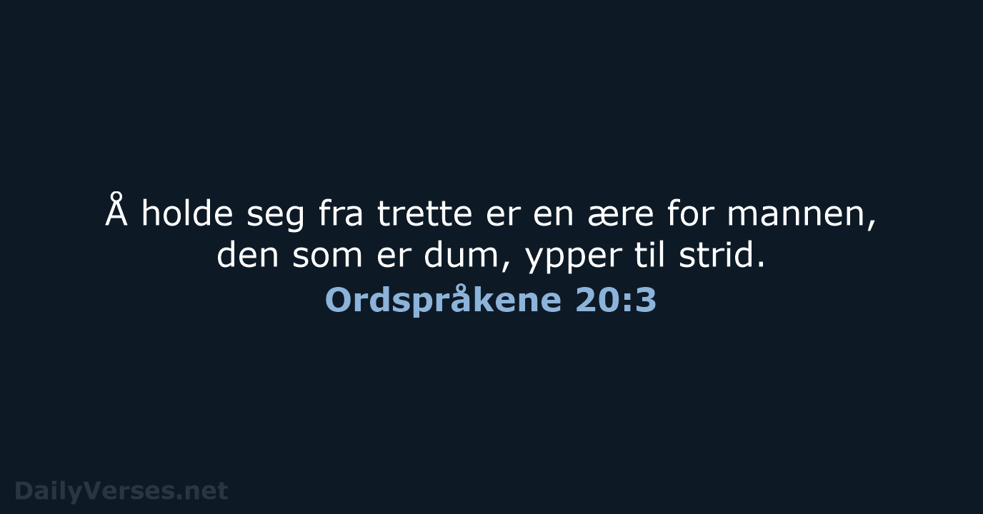 Ordspråkene 20:3 - B2024