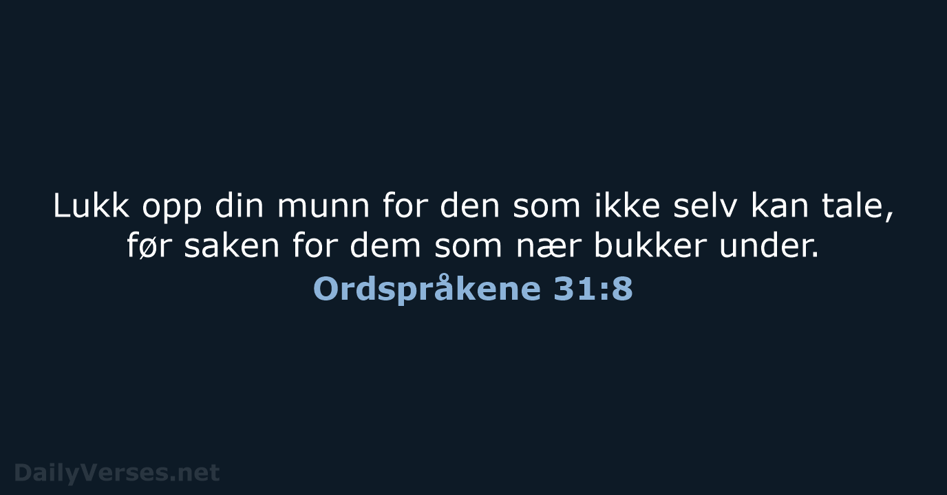 Ordspråkene 31:8 - B2024