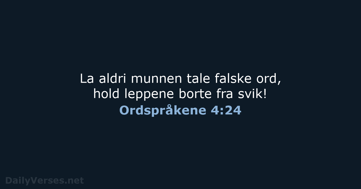 Ordspråkene 4:24 - B2024