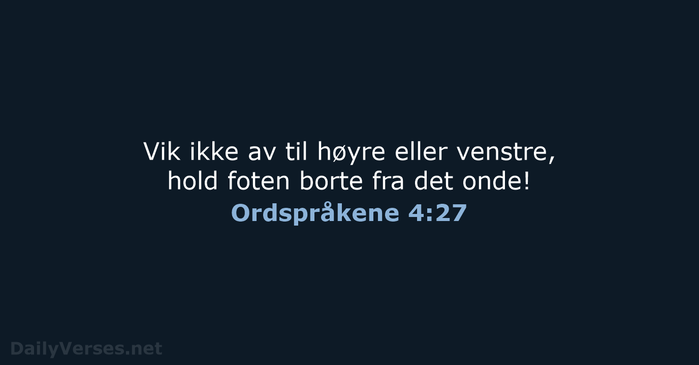 Ordspråkene 4:27 - B2024