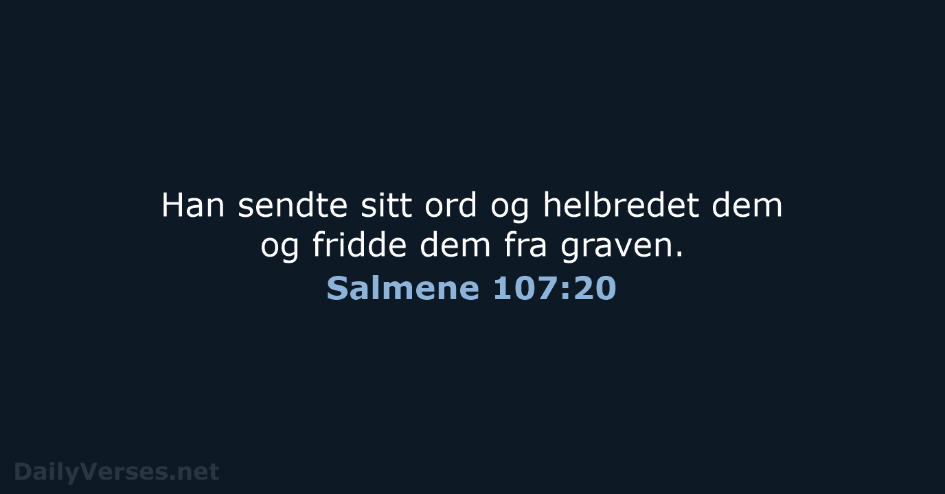 Salmene 107:20 - B2024